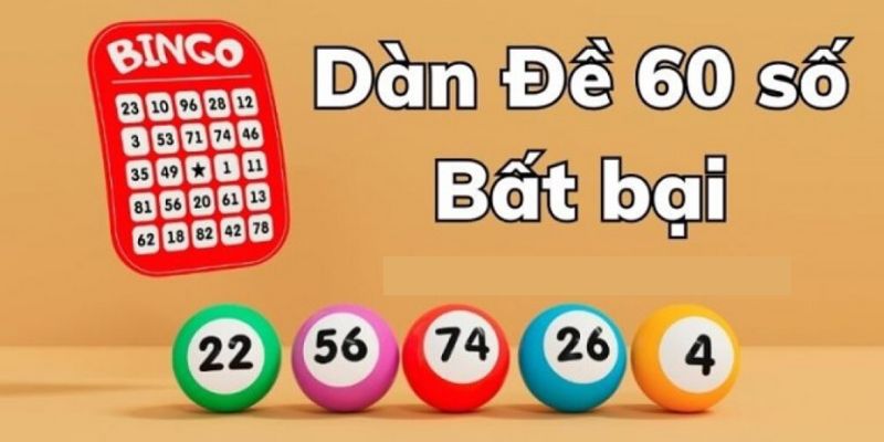 Khái niệm về Dàn đề 60 số